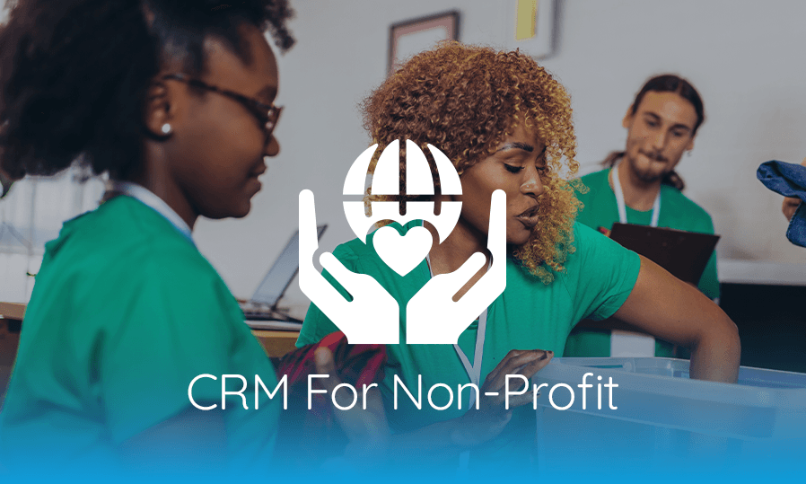 Crm for non - profit.